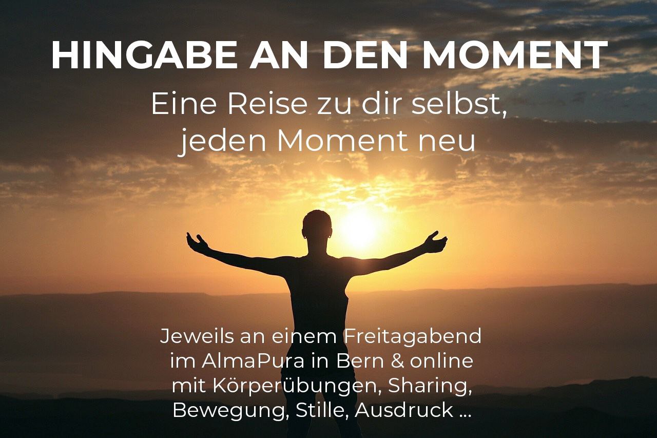 Hingabe an den Moment